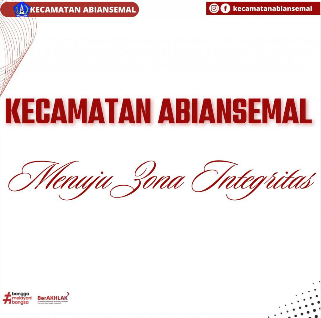 KECAMATAN ABIANSEMAL MENUJU ZONA INTEGRITAS