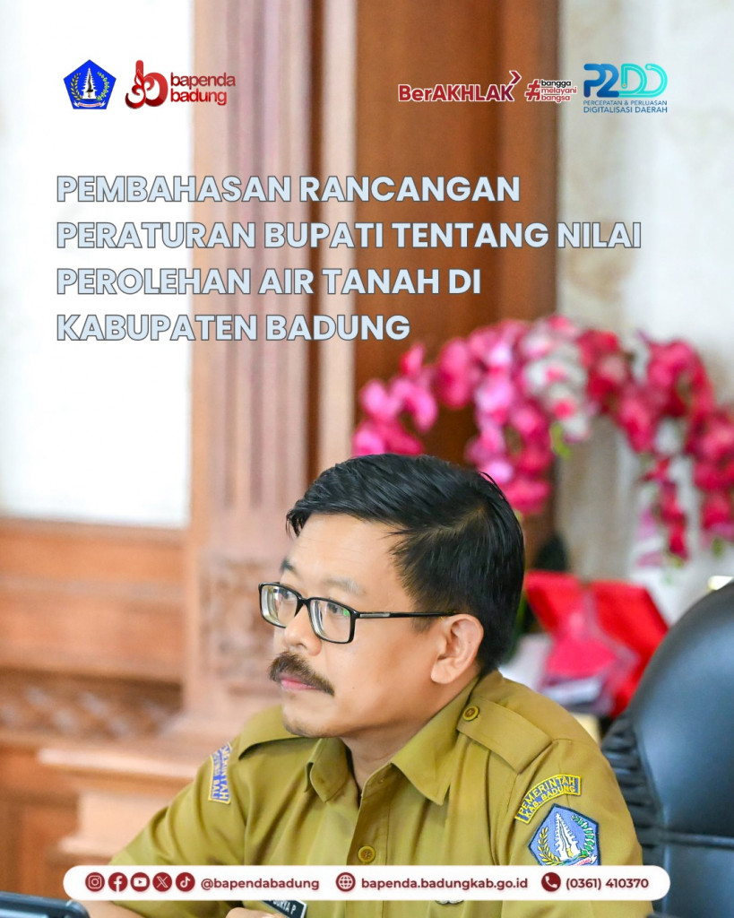 Pembahasan Rancangan Peraturan Bupati Tentang Nilai Perolehan Air Tanah di Kabupaten Badung
