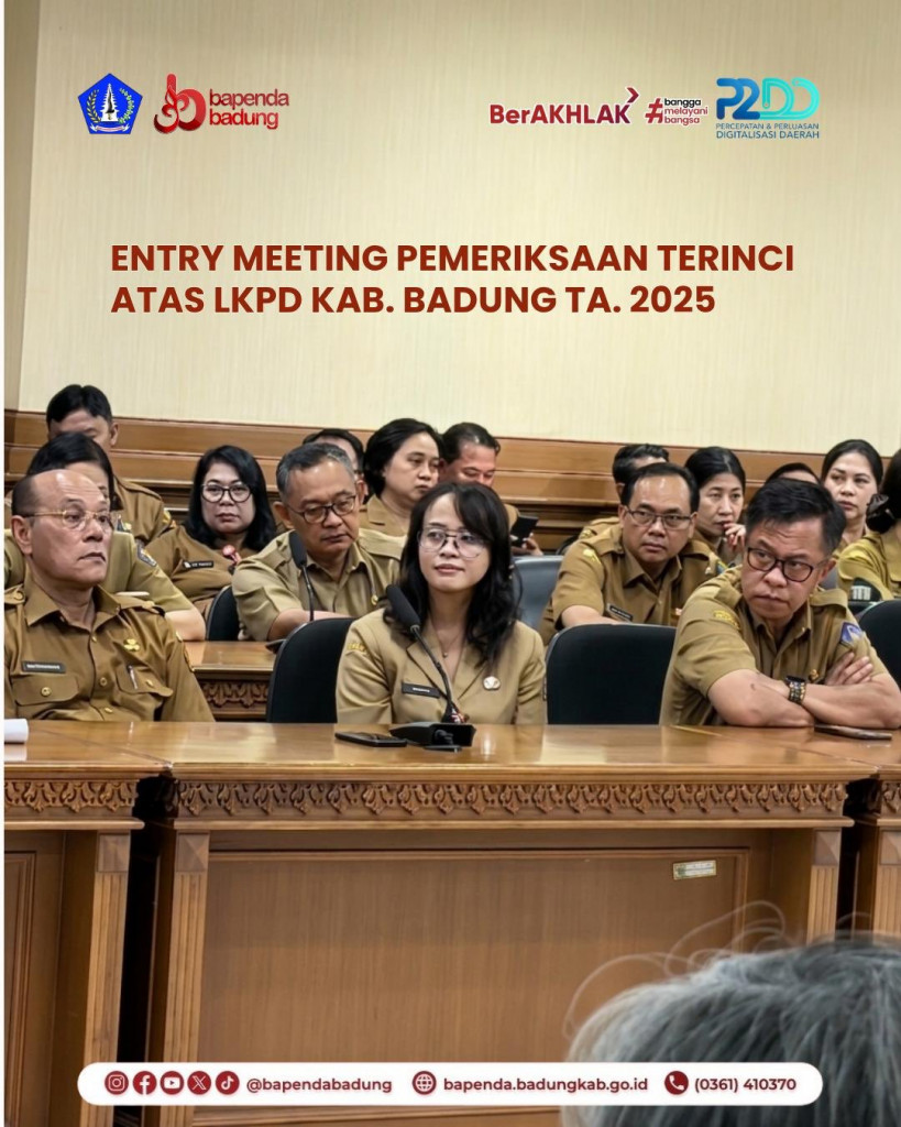 Entry Meeting Pemeriksaan Terinci Atas LKPD Kabupaten Badung TA. 2025