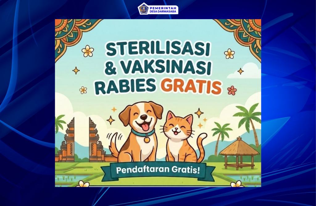 KEGIATAN STERILISASI & KASTRASI GRATIS UNTUK HEWAN PELIHARAAN WARGA DESA DARMASABA