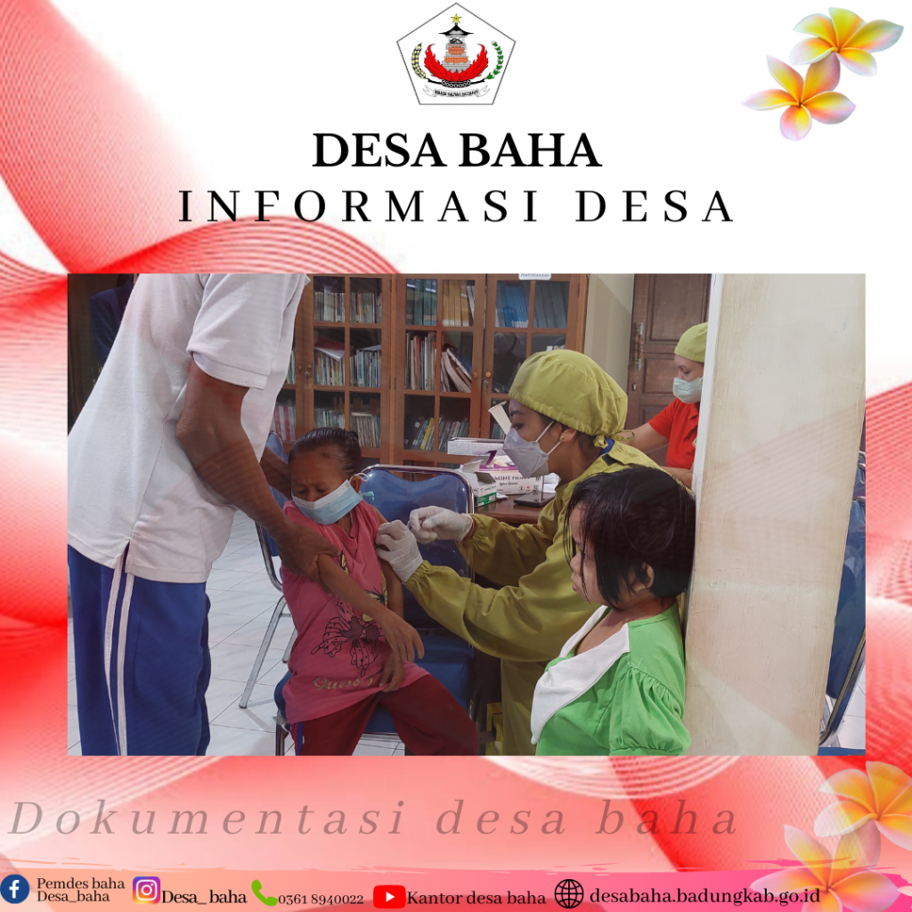 Vaksinasi 1 , 2 dan booster di Desa Baha