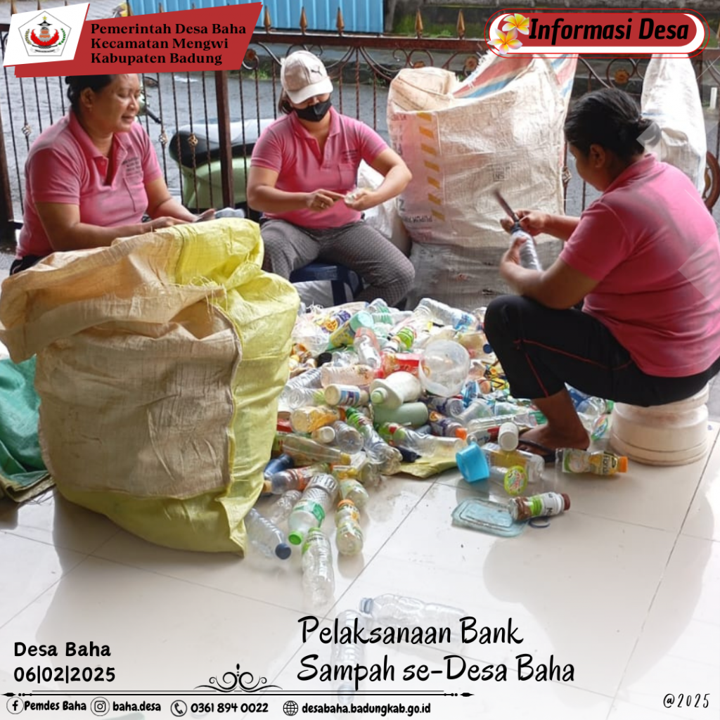 Pelaksanaan Bank Sampah se-Desa Baha bulan Februari 2025