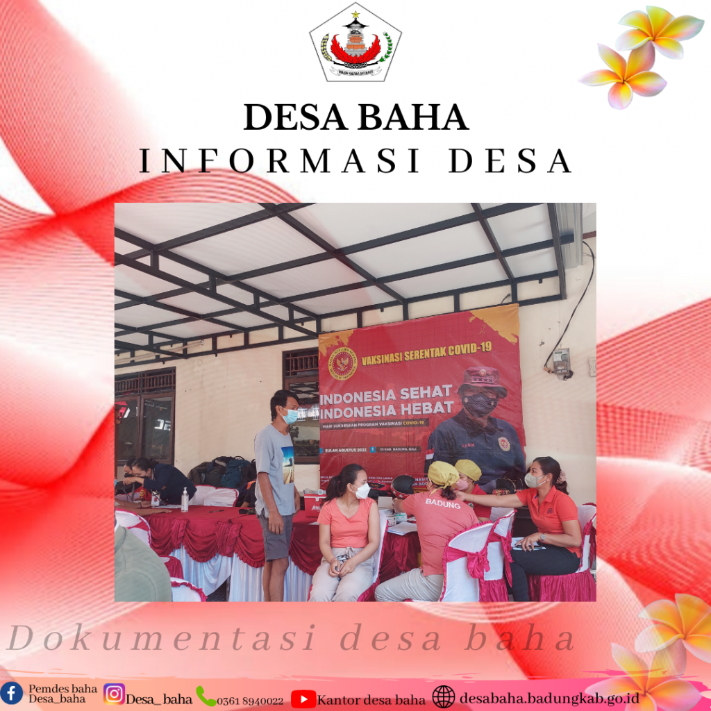 Vaksinasi covid-19 dosis 1, 2 dan booster oleh Badan Intelejen Indonesia di Desa Baha