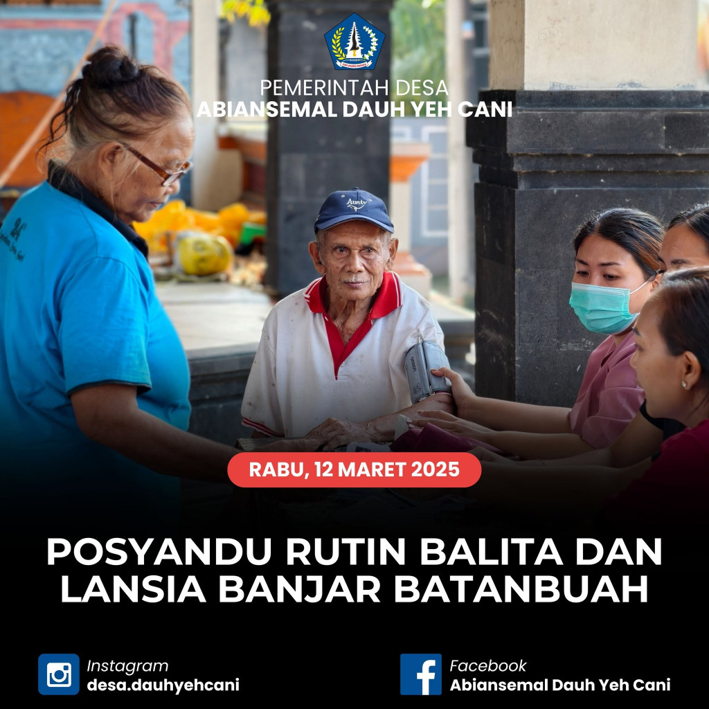 Tingkatkan Kualitas Kesehatan, Pemdes Abiansemal Dauh Yeh Cani Gelar Posyandu Balita dan Lansia di Banjar Batanbuah