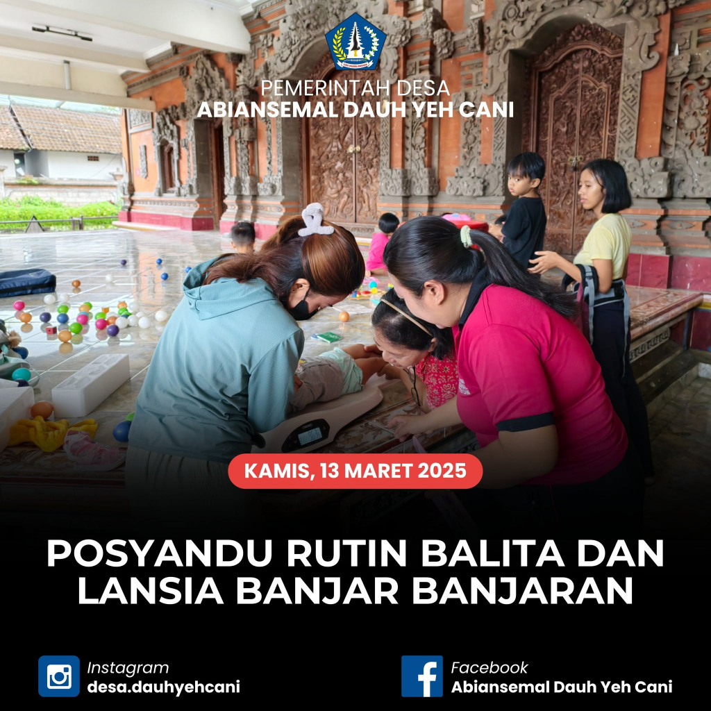 Tingkatkan Kualitas Kesehatan, Pemdes Abiansemal Dauh Yeh Cani Gelar Posyandu Balita dan Lansia di Banjar Banjaran