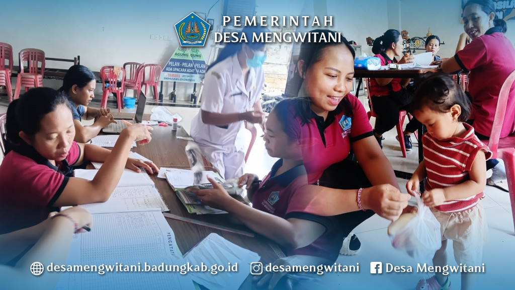 KEGIATAN POSYANDU DI BR. CULAG-CALIG, MENGWITANI