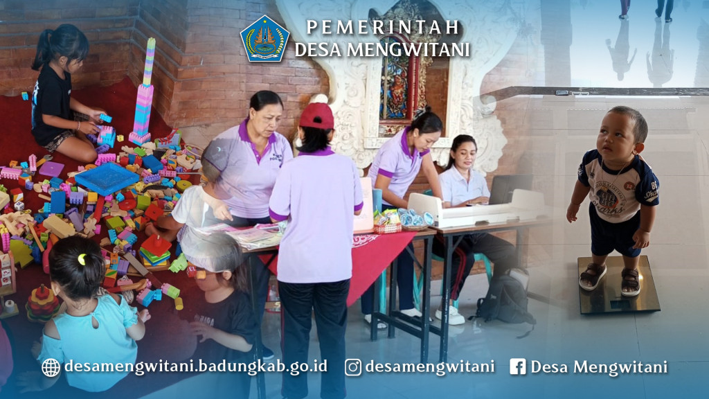 KEGIATAN POSYANDU DI BR. DAJAN PEKEN, MENGWITANI