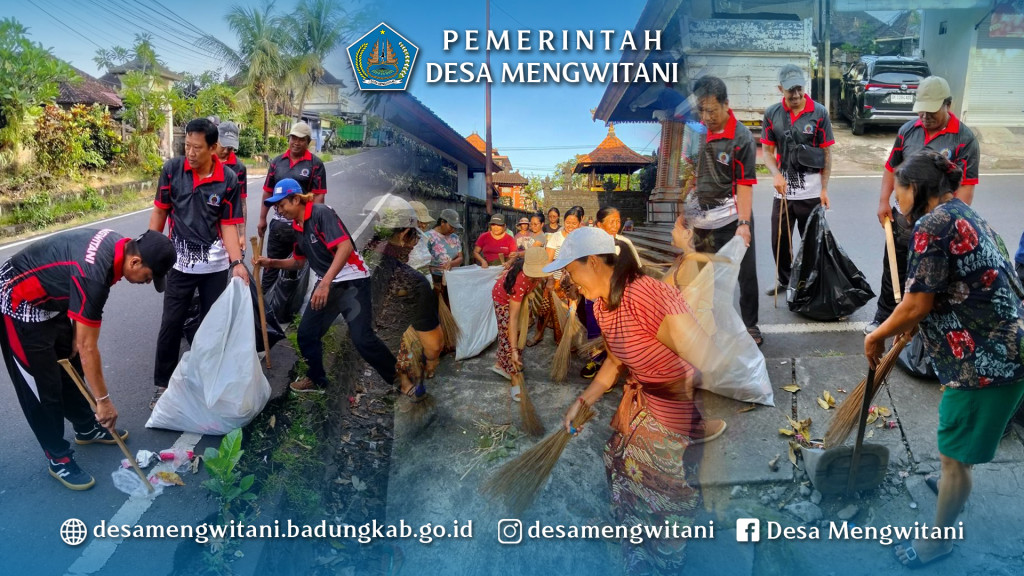 BULAN BAKTI GOTONG ROYONG LPM DESA MENGWITANI BERSAMA WARGA BR. SILA DHARMA, MENGWITANI