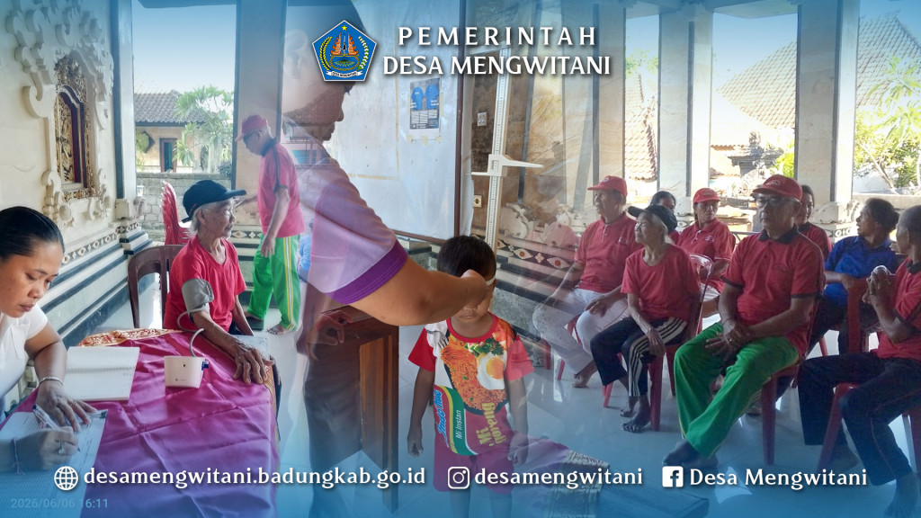 KEGIATAN POSYANDU BALITA & LANSIA BR. DUKUH GONG, MENGWITANI