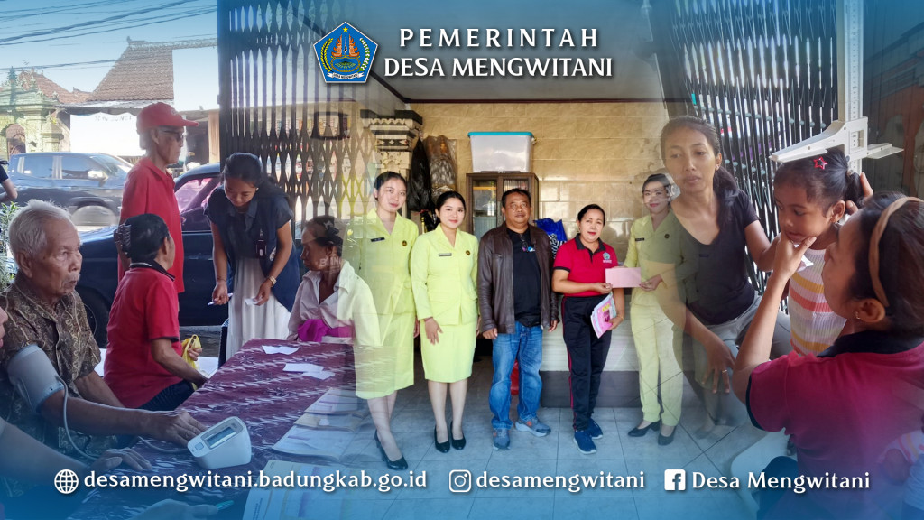 KEGIATAN POSYANDU BALITA & LANSIA BR. PANCA WARGA, MENGWITANI