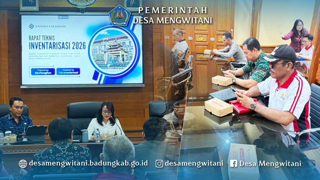 PERBEKEL MENGWITANI MENGAHADIRI RAPAT KOORDINASI PENDAMPINGAN TIM INVENTARISASI PENGHAPUSAN PIUTANG PAJAK DAERAH