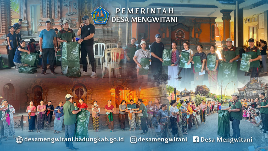 PERBEKEL MENGWITANI EDUKASI & BAGIKAN BAG KOMPOSTER UNTUK MASING-MASING KK DI BANJAR WILAYAH DESA MENGWITANI