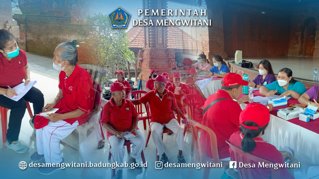 KEGIATAN POSYANDU LANSIA DAN PEMBERIAN PMT DUSUN LEBAH GUNUNG, MENGWITANI