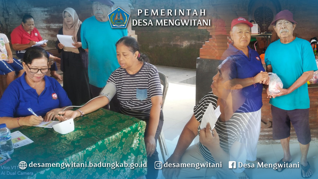 KEGIATAN POSYANDU LANSIA DAN PEMBERIAN PMT BR. GUNUNG SARI MENGWITANI