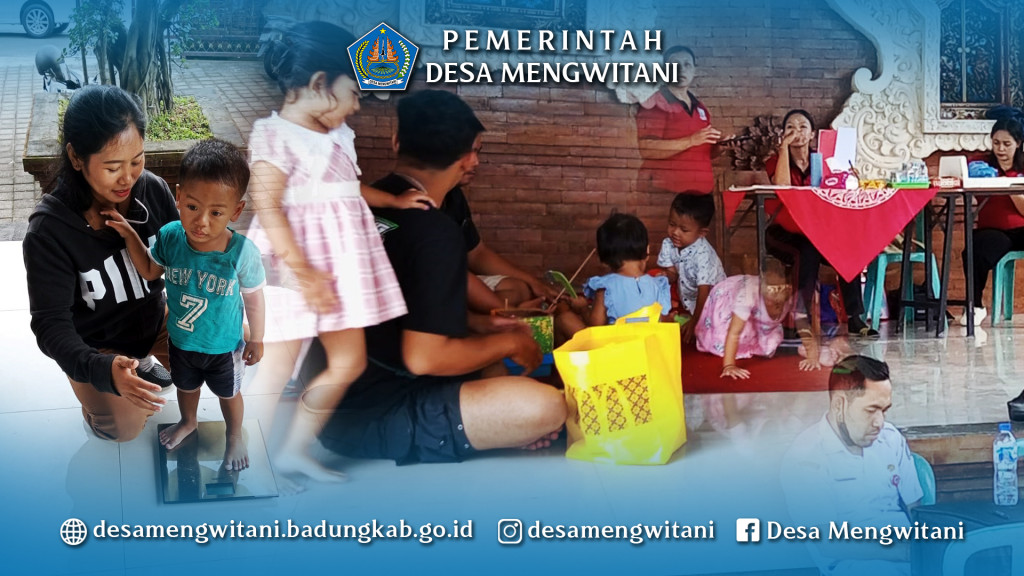 KEGIATAN POSYANDU DI BR. DAJAN PEKEN, MENGWITANI