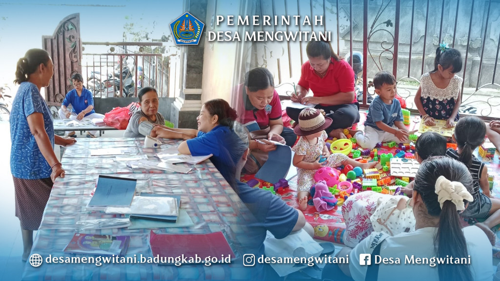 KEGIATAN POSYANDU BALITA & LANSIA BR. PENGADANGAN BERINGKIT, MENGWITANI