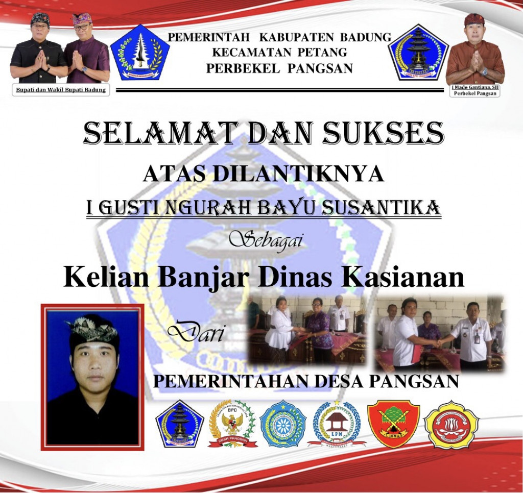 Selemat atas dilantiknya I Gusti Ngurah Bayu Susantika sebagai Kelian Banjar Dinas Kasianan