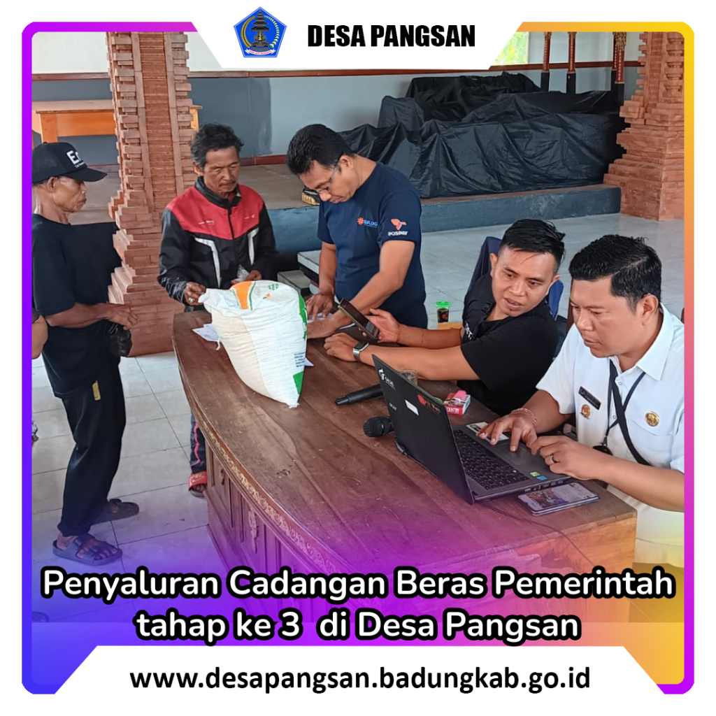 Penyaluran Cadangan Beras Pemerintah ( CBP ) Tahap Ke - 3 Di Desa Pangsan