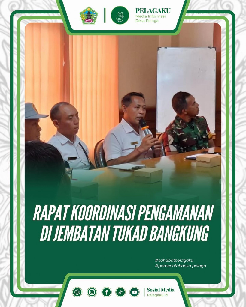 Rapat Koordinasi Pengamanan Jembatan Tukad Bangkung