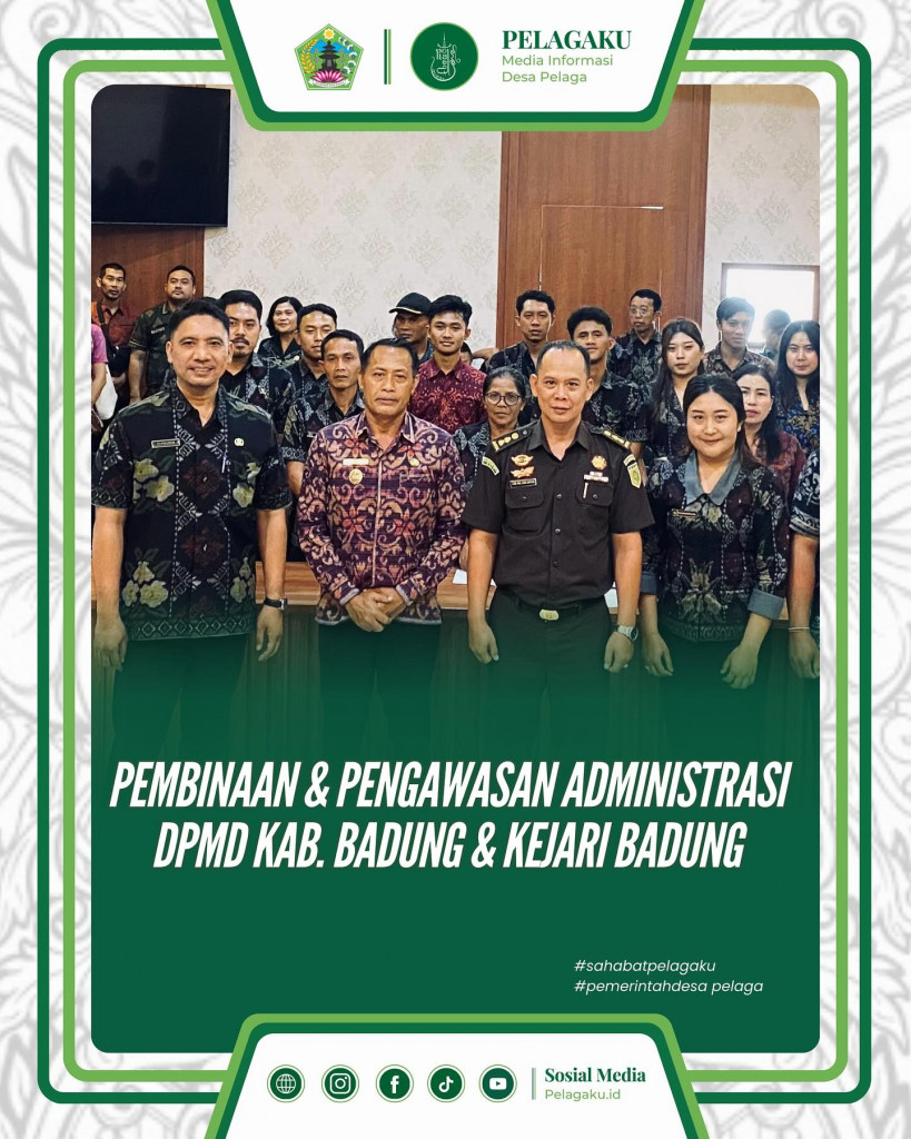 Pembinaan dan Pengawasan Administrasi Desa oleh DPMD dan Kejaksaan Negeri Badung
