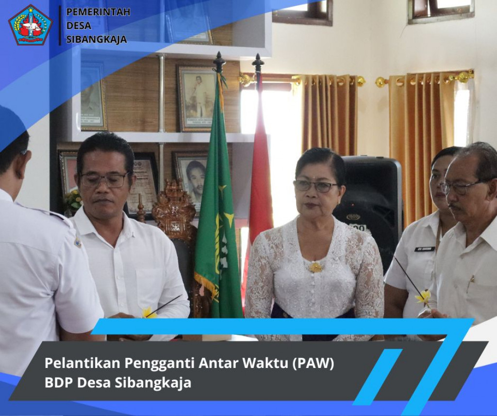 Pelantikan Pengganti Antar Waktu BPD Desa Sibangkaja Periode 2025-2027