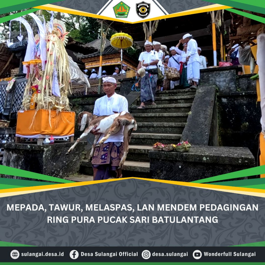 MEPADA, TAWUR, MELASPAS LAN MENDEM PEDAGINGAN RING PURA PUCAK SARI BATULANTANG