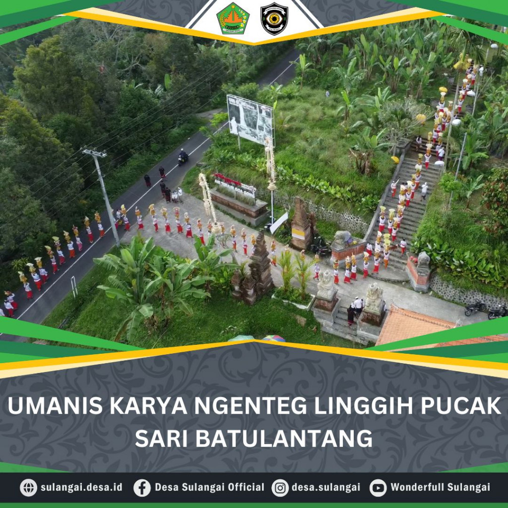 UMANIS KARYA NGENTEG LINGGIH PUCAK SARI BATULANTANG