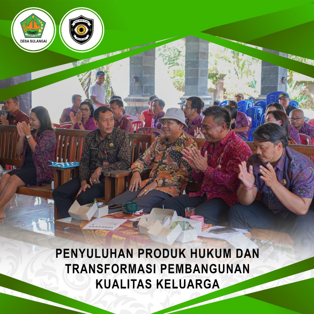 PENYULUHAN TENTANG PRODUK HUKUM DAN TRANSFORMASI PEMBANGUNAN KUALITAS KELUARGA