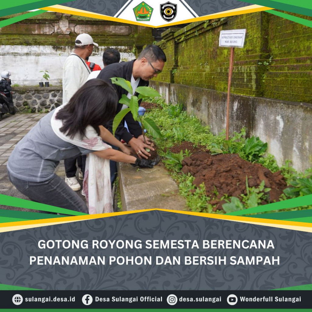 GOTONG ROYONG SEMESTA BERENCANA PENANAMAN POHON DAN BERSIH SAMPAH TAHAP KEDUA