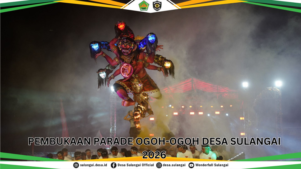 PEMBUKAAN PARADE OGOH-OGOH DESA SULANGAI OLEH BUPATI BADUNG
