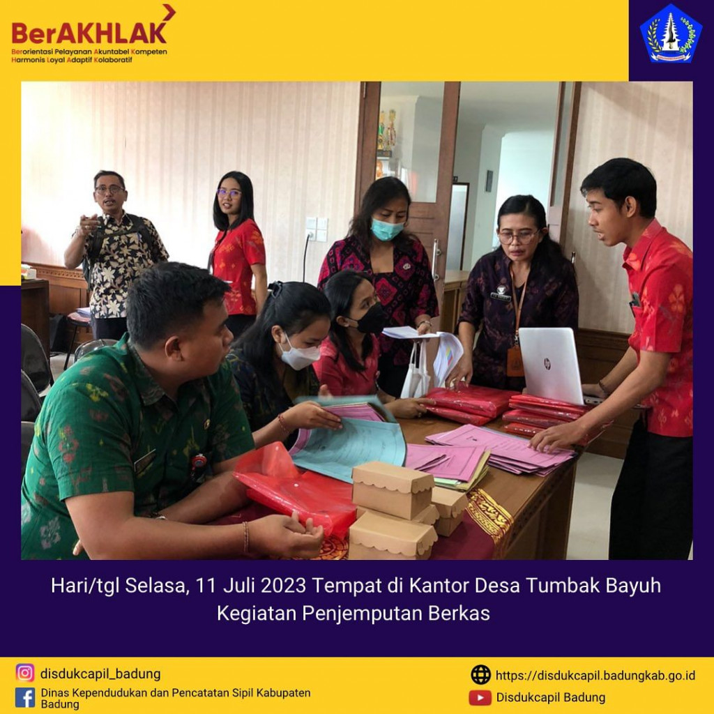 Kegiatan Edukasi dan Pemantauan Team Gapura Desa untuk Telunjuk Sakti dari Bidang Pelayanan Pencatatan Sipil oleh serta Penjemputan Berkas oleh Staff Disdukcapil Badung di Kantor Desa Tumbak Bayuh
