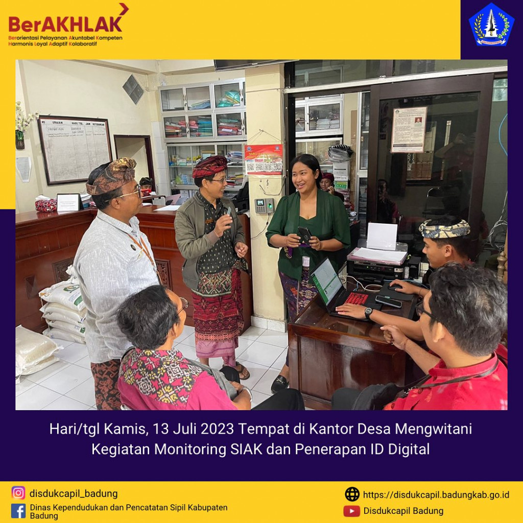 Kegiatan Monitoring SIAK dan Penerapan ID Digital di Kantor Desa Mengwitani yang didampingi oleh Bapak Kabid PIAK dan Pemanfaatan Data
