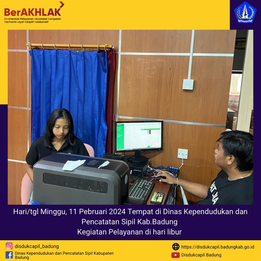 Kegiatan Pelayanan di hari libur di Dinas Kependudukan dan Pencatatan Sipil Kab.Badung