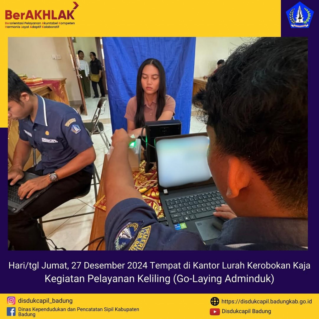 Jumat, 27 Desember 2024, Kegiatan Pelayanan Keliling (Go-Laying Adminduk) di Kantor Lurah Kerobokan Kaja