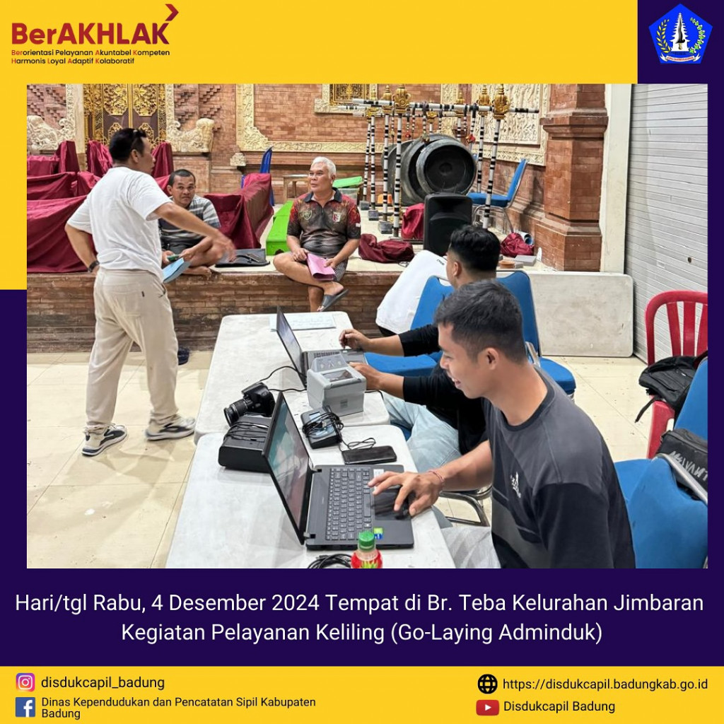 Rabu, 4 Desember 2024 Kegiatan Pelayanan Keliling (Go-Laying Adminduk) di Br. Teba Kelurahan Jimbaran