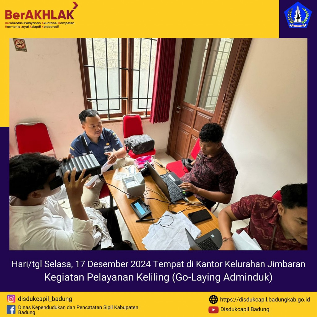 Selasa, 17 Desember 2024 Kegiatan Pelayanan Keliling (Go-Laying Adminduk) di Kantor Kelurahan Jimbaran
