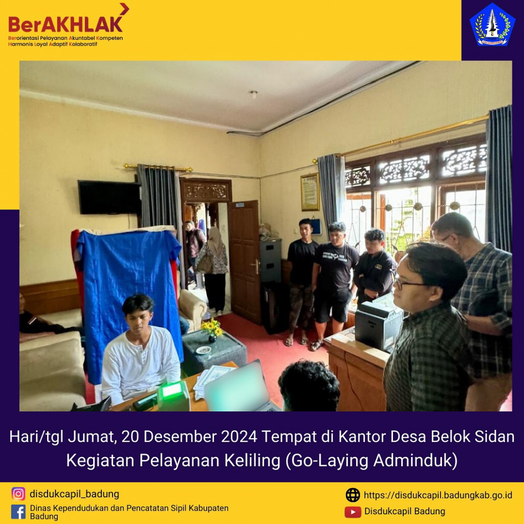 Jumat, 20 Desember 2024 Kegiatan Pelayana  Keliling (Go-Laying Adminduk) di Kantor Desa Belok Sidan