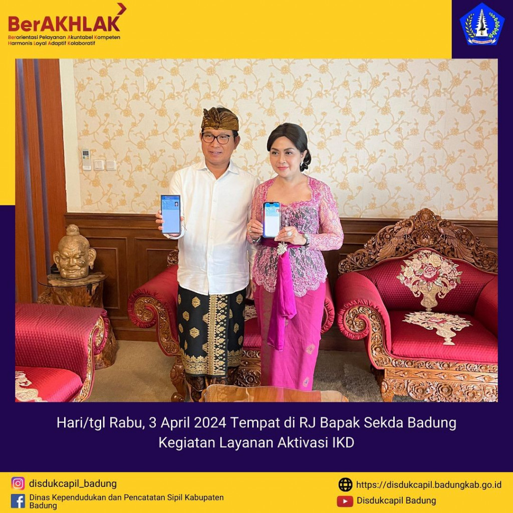 Rabu, 3 April 2024  Kegiatan Layanan Aktivasi IKD di Rumah Jabatan Sekda Badung