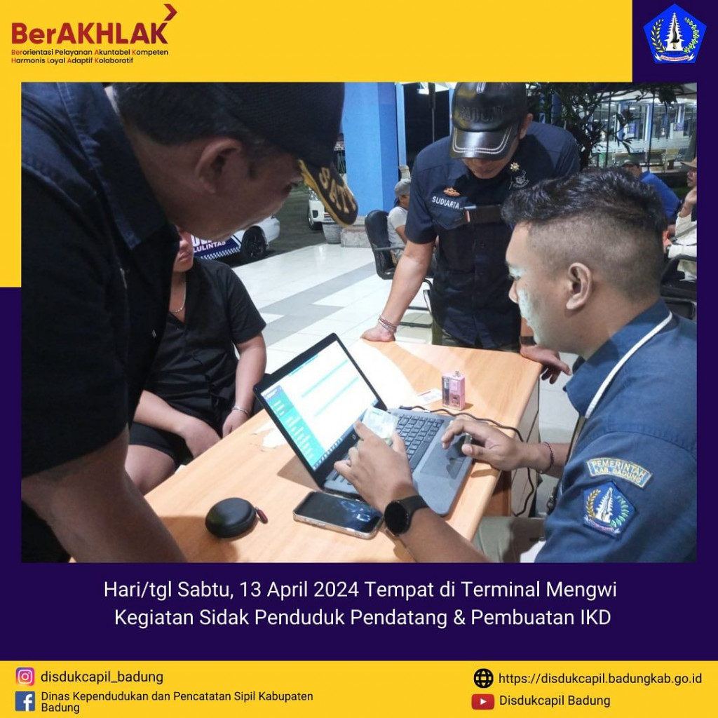 Sabtu, 13 April 2024 Kegiatan Sidak Penduduk Pendatang & Pembuatan IKD