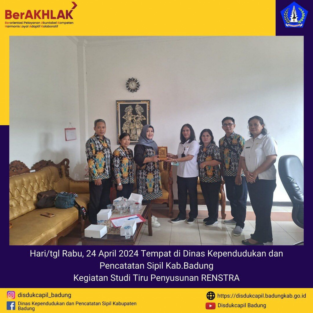 Rabu, 24 April 2024 Kegiatan Studi Tiru Penyusun  RENSTRA di Dsdukcapil Badung