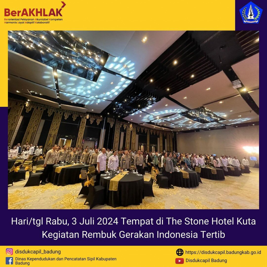 Rabu, 3 Juli 2024 Kegiatan Rembuk Gerakan Indonesia Tertib di The Stone Hotel Kuta