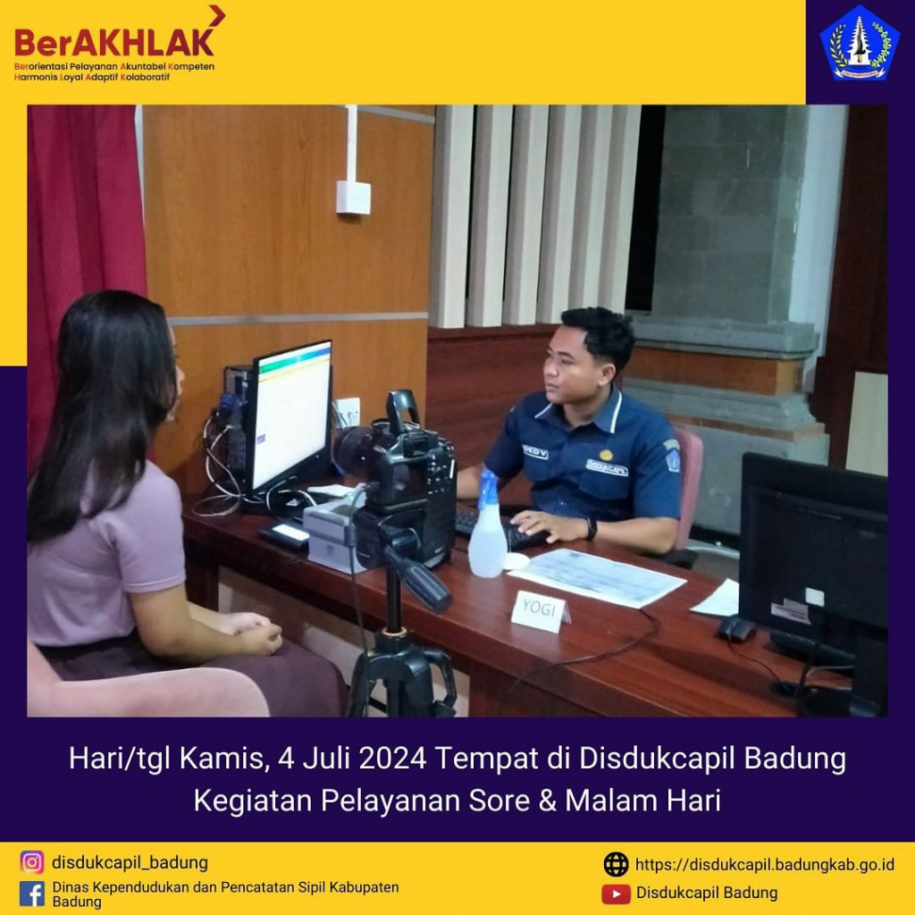 Kamis, 4 Juli 2024 Kegiatan Pelayanan Sore & Malam Hari di Disdukcapil Badung