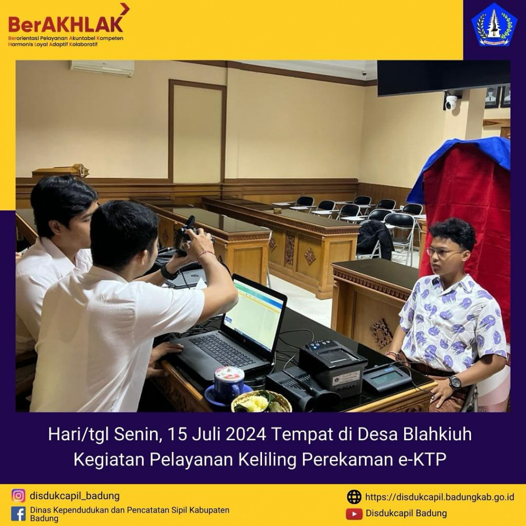 Senin, 15 Juli 2024 Kegiatan Pelayanan Keliling Perekaman e-KTP di Desa Blahkiuh