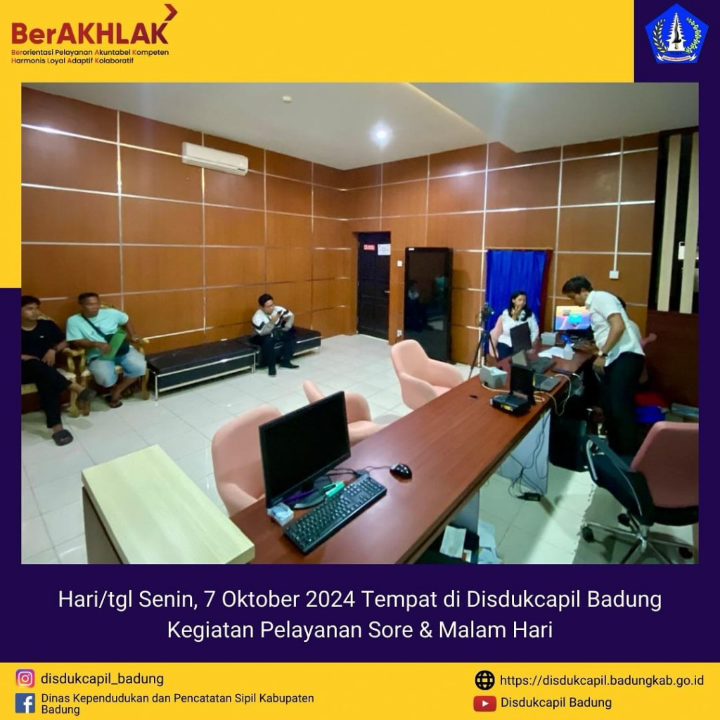 Senin, 7 Oktober 2024 Kegiatan Pelayanan Sore & Malam Hari di Disdukcapil Badung