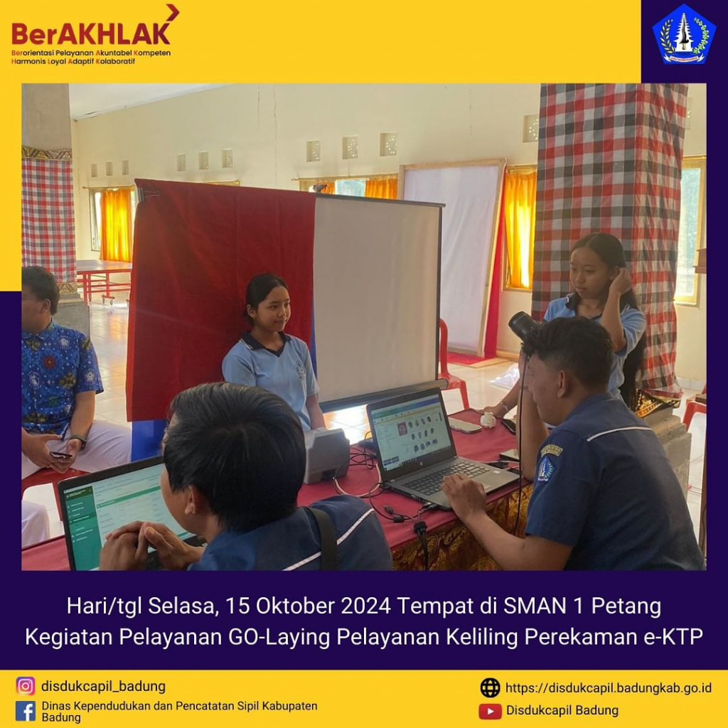 Selasa, 15 Oktober 2024 Kegiatan pelayanan Go-Laying Pelayanan Keliling Perekaman e-KTP di SMAN 1 Petang