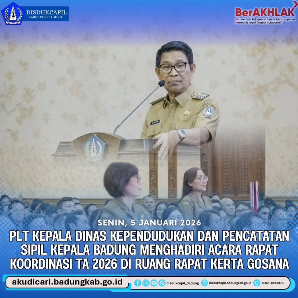 Pada hari Senin, 5 Januari 2025, PLT Kepala Dinas Kependudukan dan Pencatatan Sipil Kepala Badung menghadiri Acara Rapat Koordinasi TA 2025 di ruangan Rapat Kerta Gosana