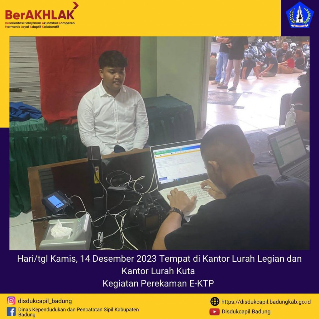 Tim Go Laying Adminduk Melaksanakan Jemput Bola Perekaman E-KTP di Kantor Lurah Legian dan Kantor Lurah Kuta