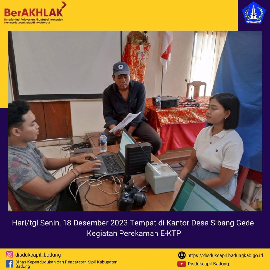 Tim Go Laying Adminduk Melaksanakan Jemput Bola Perekaman E-KTP di Kantor Desa Sibang Gede