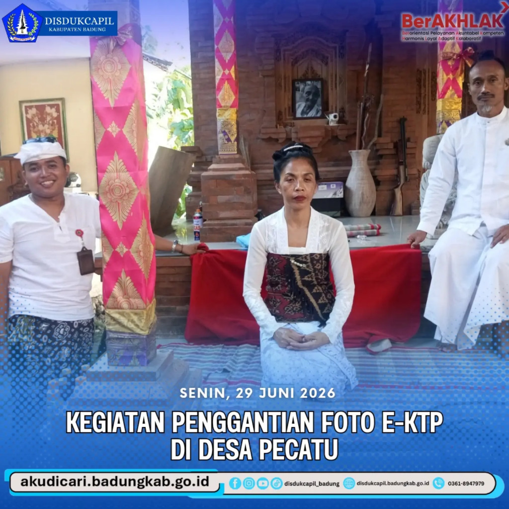Pada Hari Senin Tanggal 29 Juni 2026, Kegiatan Penggantian Foto E-KTP di Desa Pecatu