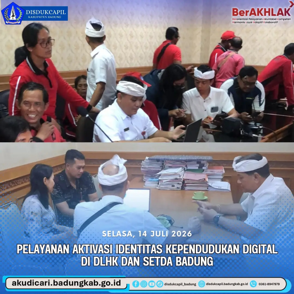 Pada hari Selasa, 14 Juli 2026, Pelayanan Aktivasi IKD di DLHK dan SETDA Badung